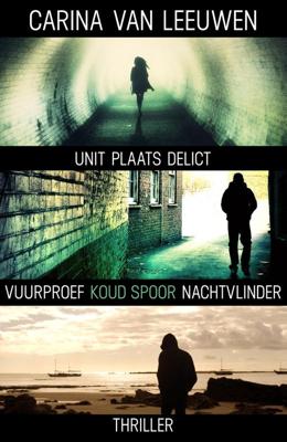 Vuurproef, Koud spoor & Nachtvlinder - Carina van Leeuwen - eBook (9789044975406)