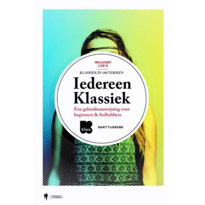 Iedereen Klassiek - Vademecum - Bart Tijskens - Paperback (9789089316431) Iedereen Klassiek - Vademecum - Bart Tijskens - Paperback (9789089316431)