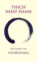 Het wonder van mindfulness - Thich Nhat Hanh - ebook - thumbnail