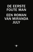 Miranda  July De eerste foute man - thumbnail