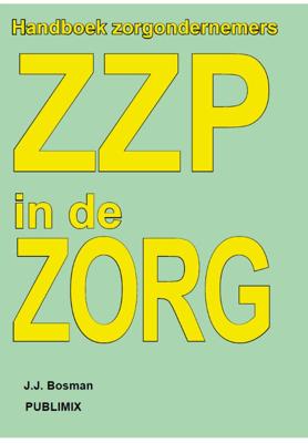 ZZP in de ZORG - J.J. Bosman - Paperback (9789086710560)