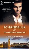 Schandelijk & onweerstaanbaar - Cathy Williams - ebook - thumbnail