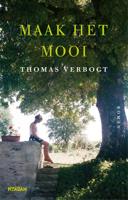 Maak het mooi - Thomas Verbogt - ebook - thumbnail