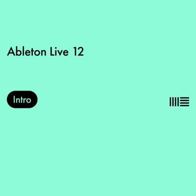 Ableton Live 12 Intro