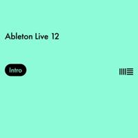Ableton Live 12 Intro - thumbnail