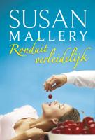 Ronduit verleidelijk - Susan Mallery - ebook - thumbnail