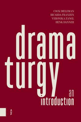 Dramaturgy - Cock Dieleman, Ricarda Franzen, Veronika Zangl, Henk Danner - ebook