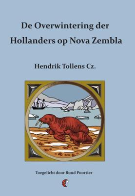 De overwintering der Hollanders op Nova Zembla De overwintering der Hollanders op Nova Zembla