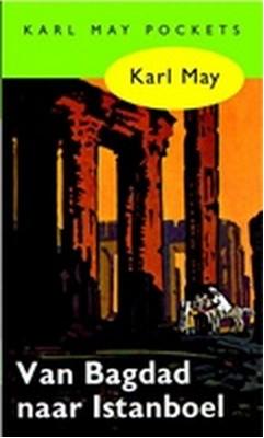 Van Bagdad naar Istanboel - Karl May - eBook (9789000312405)