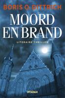 Moord en brand - Boris Dittrich - ebook - thumbnail
