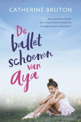 De balletschoenen van Aya - Catherine Bruton - eBook (9789043533171)