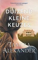 Duizend kleine keuzes - Tamera Alexander - ebook - thumbnail
