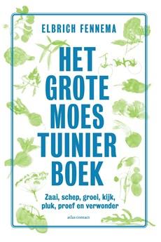 Het grote moestuinierboek - Elbrich Fennema - ebook
