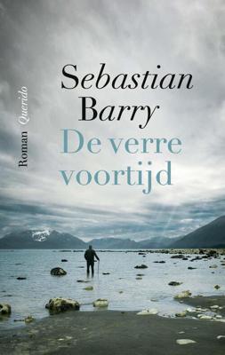 DE VERRE VOORTIJD - Sebastian Barry - ebook