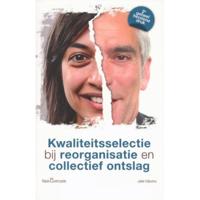 Kwaliteitsselectie bij reorganisatie en collectief ontslag - Jelle Dijkstra - Paperback (9789023249795) - thumbnail