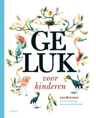 Geluk voor kinderen - Leo Bormans - ebook