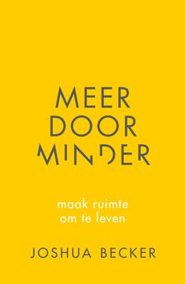 Meer door minder - Joshua Becker - ebook