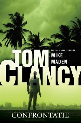 Tom Clancy confrontatie - Mike Maden - ebook
