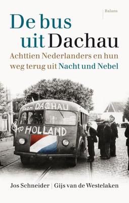 De bus uit Dachau - Jos Schneider, Gijs van de Westelaken - ebook
