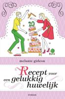Recept voor een gelukkig huwelijk - Melanie Gideon - ebook - thumbnail