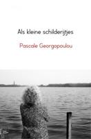 Als kleine schilderijtjes - Pascale Georgopoulou - ebook - thumbnail