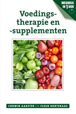Voedingstherapie en -supplementen - Corwin Aakster, Fleur Kortekaas - ebook