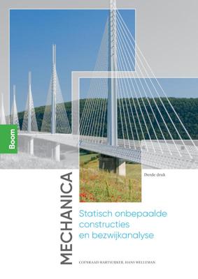 Mechanica: Statisch onbepaalde constructies en bezwijkanalyse (Hardback) Mechanica: Statisch onbepaalde constructies en bezwijkanalyse (Hardback)