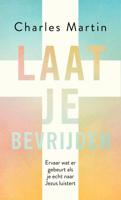 Laat je bevrijden - Charles Martin - ebook - thumbnail