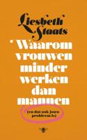 Waarom vrouwen minder werken dan mannen - Liesbeth Staats - ebook - thumbnail