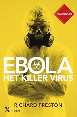 Ebola, het killer virus - Richard Preston - eBook (9789401603225) Ebola, het killer virus - Richard Preston - eBook (9789401603225)