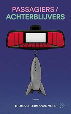 Passagiers/achterblijvers - Thomas Heerma van Voss - ebook