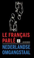 Le français parlé-Nederlandse omgangstaal - Luk van den Broeck - Paperback (9789070978716) - thumbnail