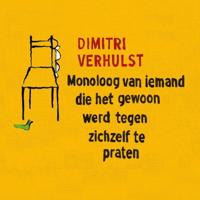 Monoloog van iemand die het gewoon werd tegen zichzelf te praten - thumbnail
