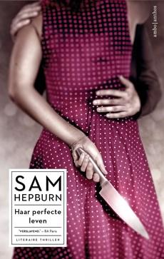 Haar perfecte leven - Sam Hepburn - eBook (9789026336966)