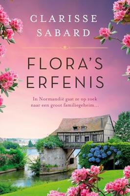 Flora's erfenis - Clarisse Sabard - ebook