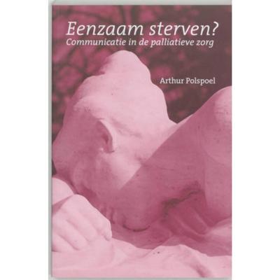 Eenzaam sterven? (Paperback) Eenzaam sterven? (Paperback)
