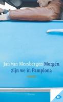 Morgen zijn we in Pamplona - Jan van Mersbergen - ebook - thumbnail