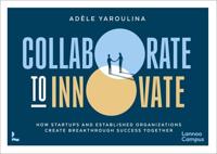 Collaborate to innovate - Adèle Yaroulina - ebook - thumbnail