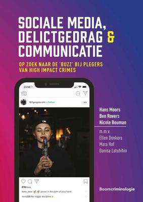 Sociale media, delictgedrag & communicatie - Ben Rovers, Hans Moors, Nicole Bouman - eBook (9789462745124)