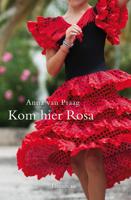 Kom hier Rosa - Anna van Praag - ebook - thumbnail
