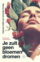 Je zult geen bloemen dromen - Lisa Thunnissen, Nanne Timmer - ebook - thumbnail