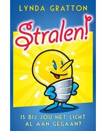 Stralen! - Lynda Gratton - eBook (9789020299779)