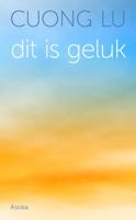 Dit is geluk - Cuong Lu - Paperback (9789056703721) - thumbnail