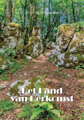 Het Land van Herkomst - Peter W. Willemsen - eBook (9789464061116) Het Land van Herkomst - Peter W. Willemsen - eBook (9789464061116)