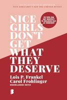 Nice girls don't get what they deserve - Lois P. Frankel, Carol M. Frohlinger - ebook - thumbnail