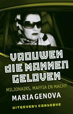 Vrouwen die mannen geloven (1+1 gratis ebook) - Maria Genova - ebook