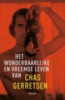 Het wonderbaarlijke en vreemde leven van Chas Gerretsen (Paperback) - thumbnail