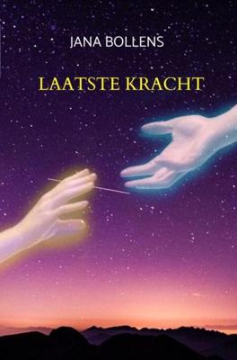 Laatste Kracht - Jana Bollens - ebook