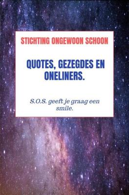 Quotes, Gezegdes en Oneliners. - Stichting Ongewoon Schoon - ebook