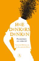 Hoe denkers denken - Suzanne Metselaar, Allard den Dulk - ebook - thumbnail